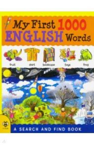 My First 1000 English Words / Martineau Susan, Hutchinson Sam, Millar Louise