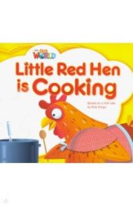 Our World 1: Big Rdr - Little Red Hen is Cooking (BrE)