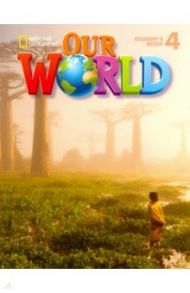 Our World 4 Student's Book with CD-ROM: British English / Cory-Wright Kate