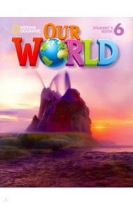 Our World 6 Student's Book with CD-ROM: British English / Cory-Wright Kate