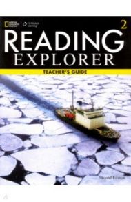 Reading Explorer Level 2 Teachers Guide (2nd Edition) / MacIntyre Paul, Bohlke David, Sheils Colleen