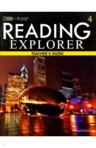 Reading Explorer 4. Teacher’s Guide / MacIntyre Paul, Bohlke David, Evans Shira