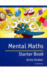 Mental Maths Starter Book / Straker Anita