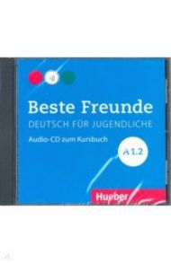 Beste Freunde. Deutsch fur Jugensliche. A1/2, CD / Georgiakaki Manuela