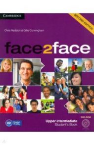 face2face Upper Intermediate. Student's Book with DVD-ROM / Redston Chris, Cunningham Gillie