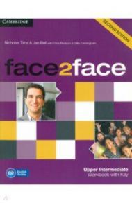 face2face. Upper Intermediate. Workbook with Key / Tims Nicholas, Redston Chris, Bell Jan