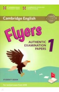 Cambridge English Young Learners. Flyers 1 for Revised Exam from 2018. Student's Book