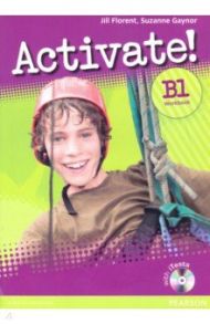 Activate! B1. Workbook without Key with iTest (+CD) / Florent Jill, Gaynor Suzanne