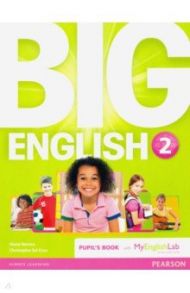 Big English. Level 2. Pupil's Book + MyEnglishLab access code / Herrera Mario, Cruz Christopher Sol