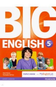 Big English. Level 5. Pupil's Book with MyEnglishLab access code / Herrera Mario, Cruz Christopher Sol