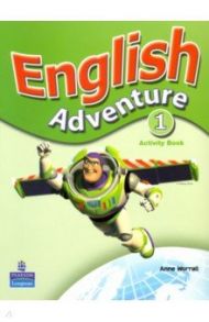 English Adventure. Level 1. Activity Book / Worrall Anne