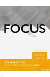 Focus Exam Practice. Level 1. A2. Pearson Tests of English General