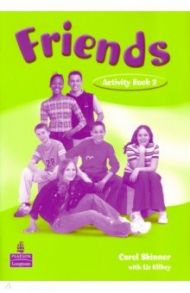 Friends. Level 2. Workbook / Skinner Carol, Kilbey Liz