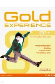 Gold Experience B1+. Language and Skills Workbook / Dignen Sheila, Edwards Lynda