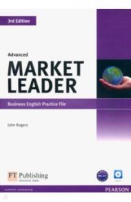 Market Leader. 3rd Edition. Advanced. Practice File (+CD) / Rogers John