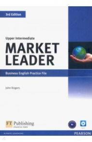 Market Leader. 3rd Edition. Upper Intermediate. Practice File (+CD) / Rogers John