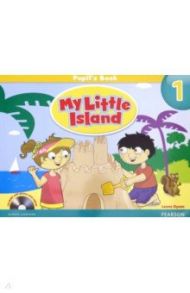 My Little Island. Level 1. Pupil's Book (+CD) / Dyson Leone