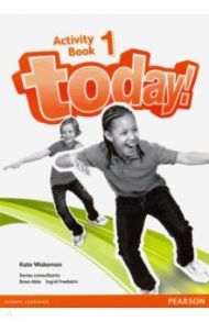 Today! Level 1. Activity Book / Wakeman Kate