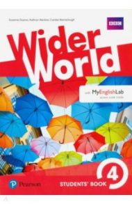 Wider World. Level 4. Students' Book with MyEnglishLab access code / Gaynor Suzanne, Barraclough Carolyn, Alevizos Kathryn