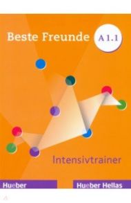 Beste Freunde A1.1. Intensivtrainer / Metten Betty, Spiridonidou Persephone