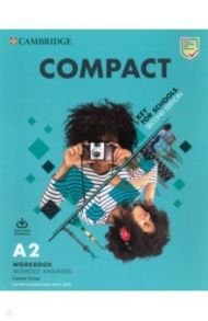 Compact. Key for Schools. 2nd Edition. Workbook with Audio Download without answers / Treloar Frances