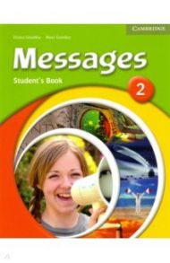 Messages. Level 2. Student's Book / Goodey Diana, Goodey Noel