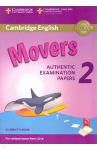 Cambridge English Young Learners. Movers 2 for Revised Exam from 2018. Student's Book