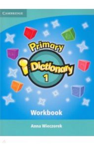 Primary i-Dictionary. Level 1. Starters. Workbook and CD-ROM Pack / Wieczorek Anna