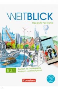 Weitblick B2.1. Kurs- und Ubungsbuch + code / Bajerski Nadja, Boschel Claudia, Meister Hidegard