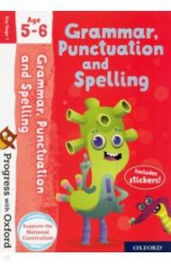 Progress with Oxford. Grammar, Punctuation and Spelling Age 5-6 / Roberts Jenny