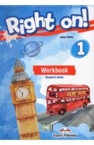 Right on! 1. Workbook (with Digibook app). Рабочая тетрадь (с ссылкой на электронное приложение) / Dooley Jenny