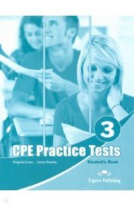 Practice Tests For The Revised CPE 3. Student's book / Dooley Jenny, Эванс Вирджиния