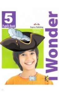 I-wonder 5. Pupil's book. Учебник / Dooley Jenny, Obee Bob