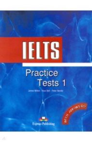 IELTS Practice Tests 1. Book with Answers / Milton James, Bell Huw, Neville Peter