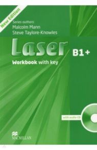 Laser. 3rd Edition. B1+. Workbook with Key (+СD) / Mann Malcolm, Taylore-Knowles Steve