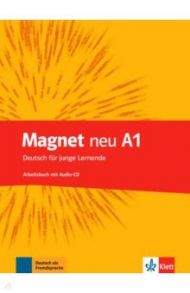 Magnet NEU A1. Arbeitsbuch mit Audio-CD / Motta Giorgio, Esterl Ursula, Dahmen Silvia