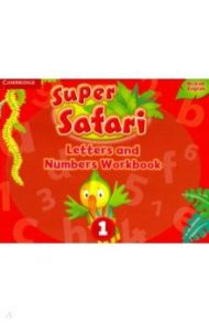 Super Safari. Level 1. Letters and Numbers Workbook