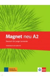 Magnet neu A2. Deutsch fur junge Lernende. Arbeitsbuch (+CD) / Motta Giorgio