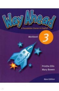 New Way Ahead 3. Workbook / Bowen Mary, Ellis Printha