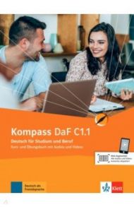 Kompass DaF C1.1, Kurs- Ubungsbuch mit Audios und Videos / Sander Ilse, Braun Birgit, Schmeiser Daniela