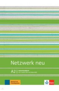 Netzwerk NEU A2 Lehrerhandbuch mit Audios / Pilaski Anna, Wirth Katja