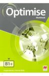 Optimise. B1+. Workbook without Key / Bandis Angela, Reilly Patricia