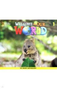 Welcome to Our World 1. Big Book Anthology / Gasper Vessela