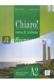 Chiaro A2 libro (+2CD) / Savorgnani Giulia de, Alberti Cinzia Cordera