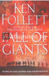 Fall of Giants / Follett Ken