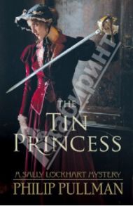 The Tin Princess (Sally Lockhart) / Pullman Philip