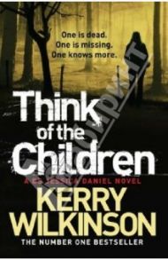 Think of the Children / Wilkinson Kerry