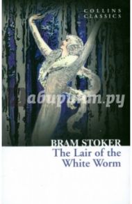 The Lair of the White Worm / Stoker Bram