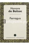 Ferragus / Бальзак Оноре де