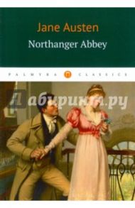 Northanger Abbey / Austen Jane